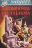 A Conquista do Talism - Emilio Salgari