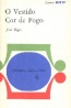 O Vestido Cor de Fogo - Jos Rgio