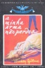 A Minha Arma No Perdoa - Mickey Spillane