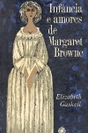 Infncia e Amores de Margaret Browne