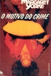 O motivo do crime