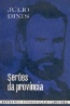 Seres da Provncia - 2 Vols. - Jlio Dinis