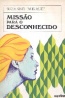 Misso para o Desconhecido - Suzanne Pairault