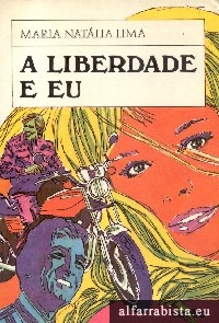 A liberdade e eu