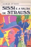 Sissi e a Valsa de Strauss