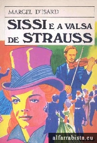 Sissi e a Valsa de Strauss