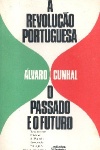 A Revoluo Portuguesa - O Passado e o Futuro