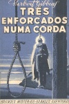 Trs Enforcados numa Corda