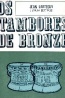 Os Tambores de Bronze - Jean Lartguy