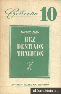 Dez Destinos Trgicos