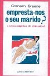 Empresta-nos o seu Marido?