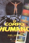 O corpo humano, uma maravilhosa mquina