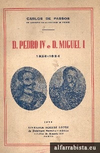 D. Pedro IV e D. Miguel I