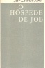 O Hspede de Job - Arcdia