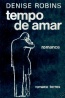 Tempo de Amar - Denise Robins