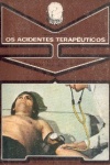 Os acidentes teraputicos