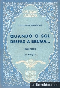 Quando o sol desfaz a bruma...