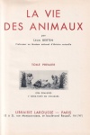 La Vie des Animaux - 2 VOLUMES