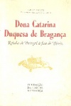 Dona Catarina Duquesa de Bragana