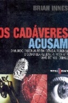 Os Cadveres Acusam