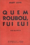 Quem roubou, fui eu!