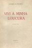 Vivi a minha loucura - Helena Lousada