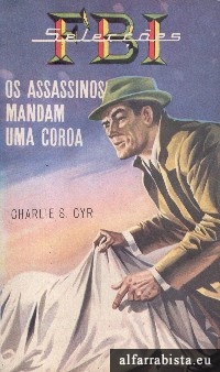 Os assassinos mandam uma coroa