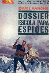 Dossier - Escola para espies