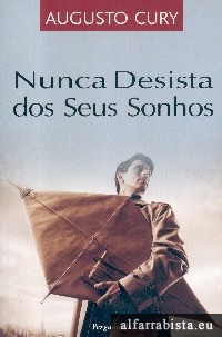 Nunca desista dos seus sonhos