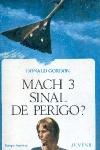 Mach 3 sinal de perigo?