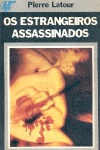 Os estrangeiros assassinados