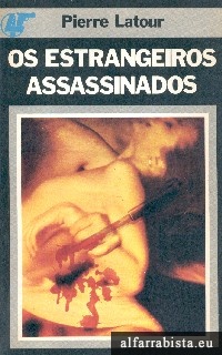 Os estrangeiros assassinados