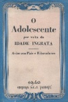 O adolescente por volta da idade ingrata