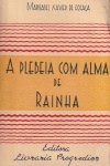 A plebeia com alma de rainha