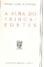 A alma do trinca-fortes - Henrique Lopes de Mendona