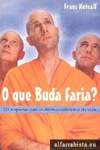 O que Buda faria?