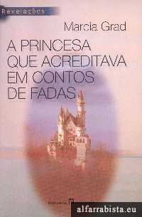 A princesa que acreditava em contos de fada