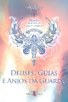 Deuses, Guias e Anjos da Guarda