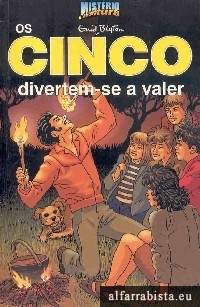 Os cinco divertem-se a valer