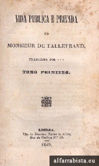 Vida pblica e privada de Monsieur de Talleyrand 