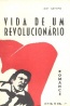 Vida de um revolucionrio - Jos Crespo