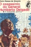 O assassnio do General Humberto Delgado - Pedro Ramos de Almeida