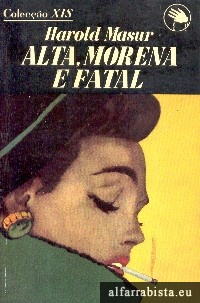 Alta, morena e fatal