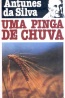 Uma pinga de chuva - Antunes da Silva