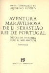 Aventura maravilhosa de D.Sebastio Rei de Portugal