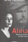 Alina - Memrias da filha de Fidel Castro