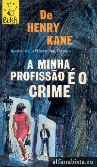 A minha profisso  o crime