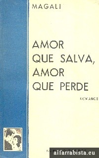 Amor que salva, amor que perde