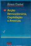 Aco Revolucionria, Capitulao e Aventura