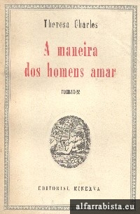 A maneira dos homens amar